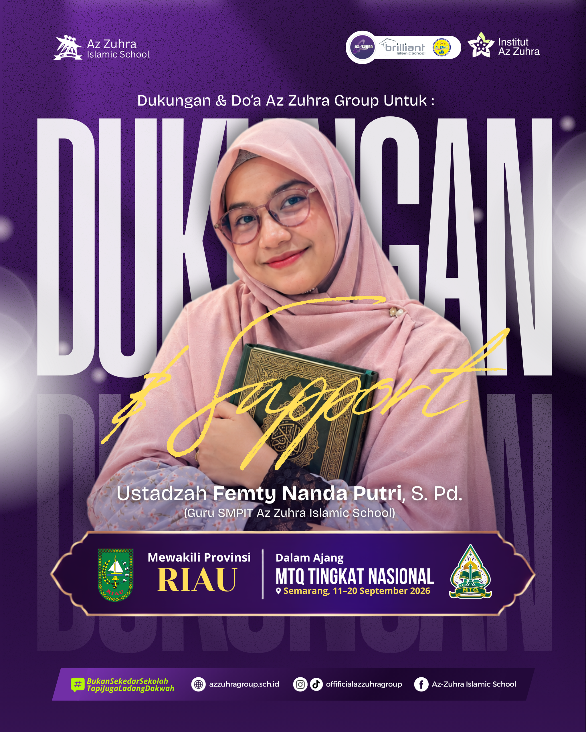 Dukungan & Doa Az Zuhra Group: Selamat Berjuang Ustadzah Femty Nanda Putri, S.Pd. di MTQ Tingkat Nasional!