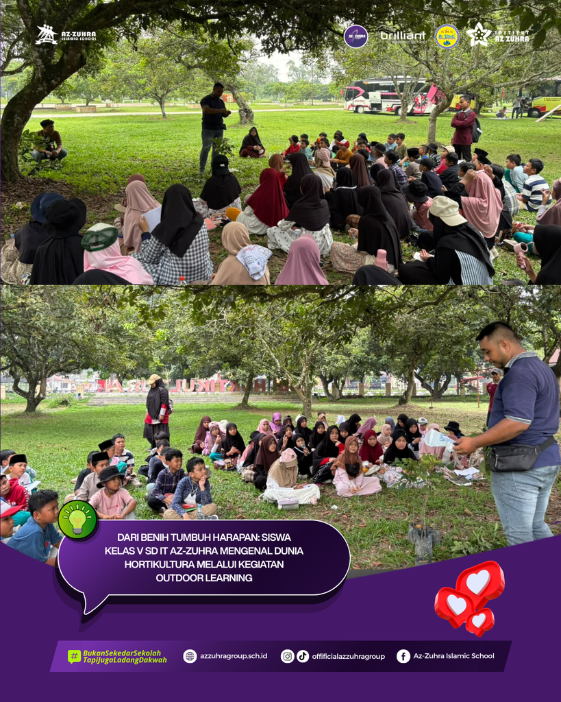 DARI BENIH TUMBUH HARAPAN: SISWA KELAS V SD IT AZ ZUHRA CIPTA KARYA MENGENAL DUNIA HORTIKULTURA MELALUI KEGIATAN OUTDOOR LEARNING