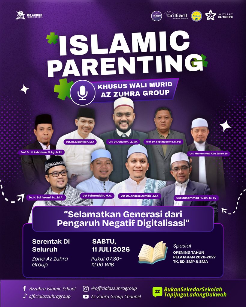 Menjaga Ananda di Era Digital: Sinergi Bersama Selamatkan Generasi (Islamic Parenting Az Zuhra Group)
