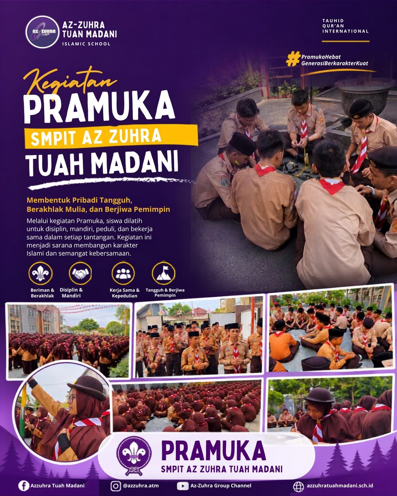 Membentuk Karakter Tangguh dan Berakhlak Mulia Melalui Kegiatan Pramuka SMPIT Az Zuhra Tuah Madani